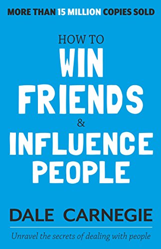 How To Win Friends And Influence People